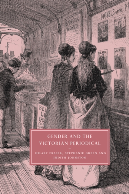 Gender and the Victorian Periodical, Hardback Book