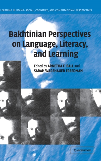 Bakhtinian Perspectives on Language, Literacy, and Learning, Hardback Book