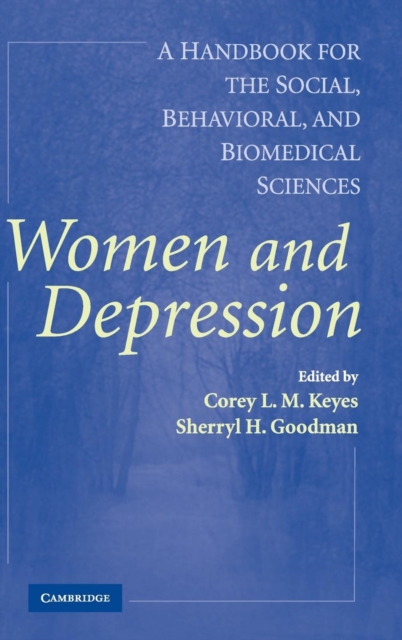 Women and Depression : A Handbook for the Social, Behavioral, and Biomedical Sciences, Hardback Book