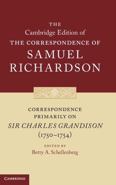 Correspondence Primarily on Sir Charles Grandison(1750-1754), Hardback Book