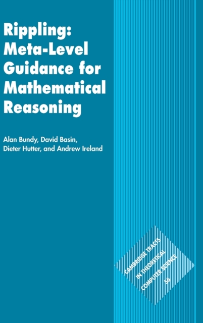 Rippling: Meta-Level Guidance for Mathematical Reasoning, Hardback Book