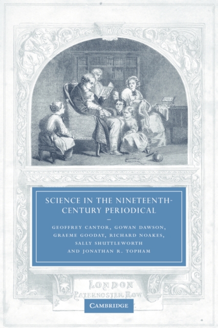 Science in the Nineteenth-Century Periodical : Reading the Magazine of Nature, Hardback Book