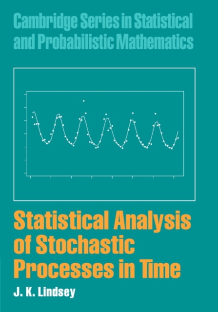 Statistical Analysis of Stochastic Processes in Time, Hardback Book