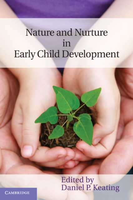 Nature and Nurture in Early Child Development, Hardback Book