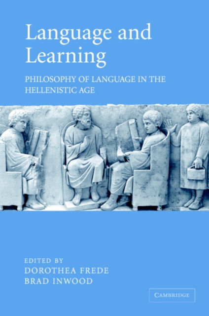 Language and Learning : Philosophy of Language in the Hellenistic Age, Hardback Book