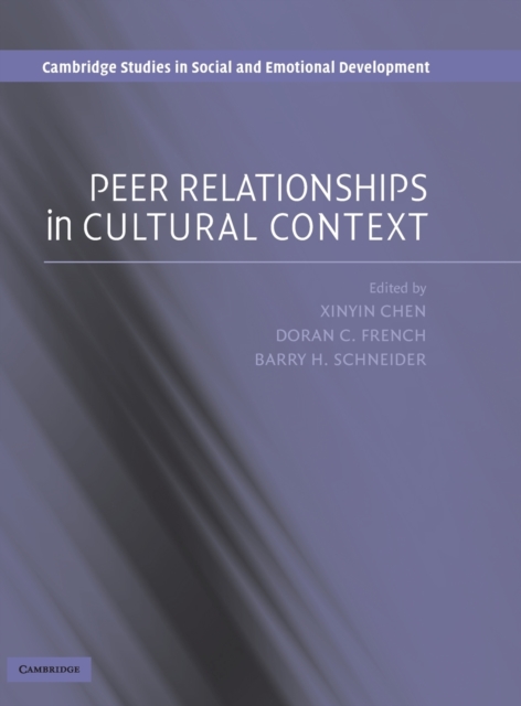Peer Relationships in Cultural Context, Hardback Book