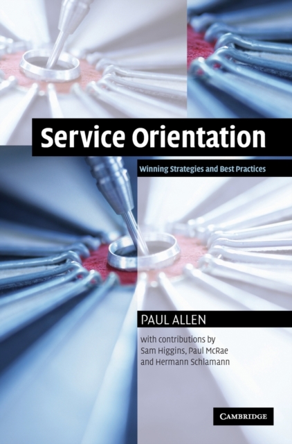 Service Orientation : Winning Strategies and Best Practices, Hardback Book