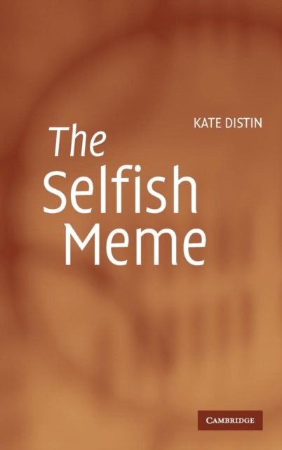 The Selfish Meme : A Critical Reassessment, Hardback Book
