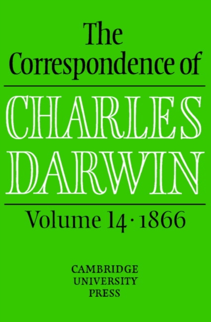 The Correspondence of Charles Darwin: Volume 14, 1866, Hardback Book