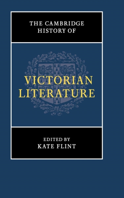 The Cambridge History of Victorian Literature, Hardback Book