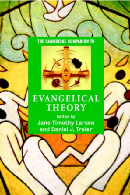 The Cambridge Companion to Evangelical Theology, Hardback Book
