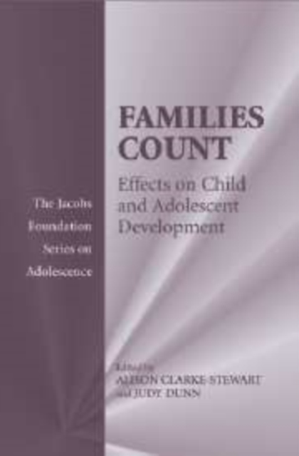 Families Count : Effects on Child and Adolescent Development, Hardback Book