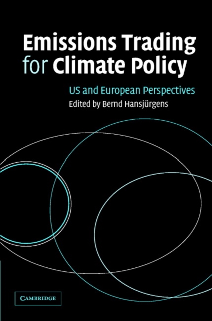 Emissions Trading for Climate Policy : US and European Perspectives, Hardback Book