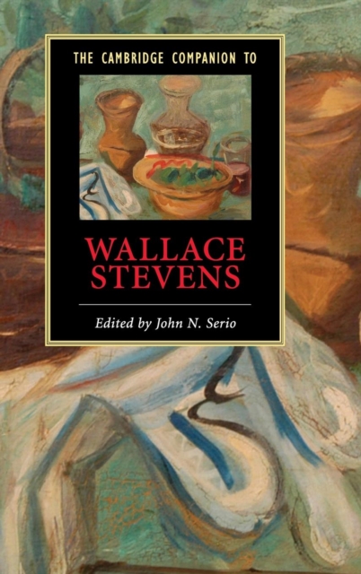 The Cambridge Companion to Wallace Stevens, Hardback Book