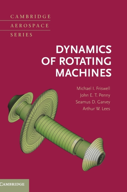 Dynamics of Rotating Machines, Hardback Book