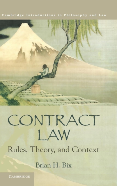 Contract Law : Rules, Theory, and Context, Hardback Book