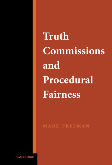 Truth Commissions and Procedural Fairness, Hardback Book