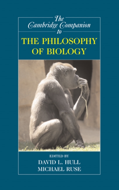 The Cambridge Companion to the Philosophy of Biology, Hardback Book