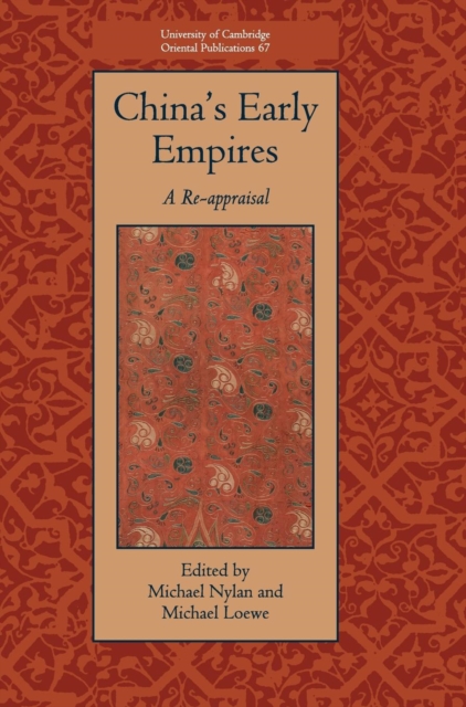 China's Early Empires : A Re-appraisal, Hardback Book