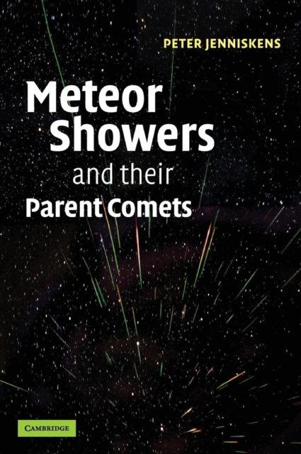 Meteor Showers and their Parent Comets, Hardback Book