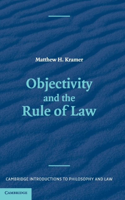 Objectivity and the Rule of Law, Hardback Book