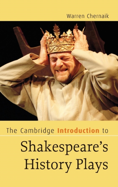 The Cambridge Introduction to Shakespeare's History Plays, Hardback Book