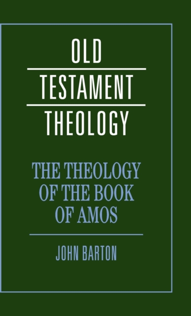 The Theology of the Book of Amos, Hardback Book