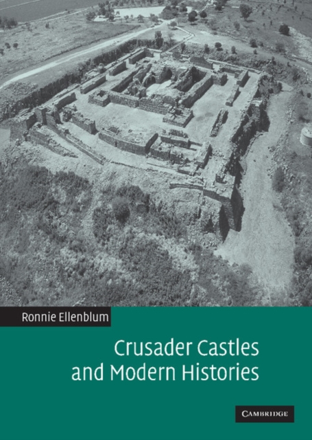 Crusader Castles and Modern Histories, Hardback Book