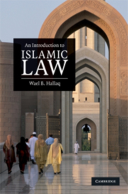 An Introduction to Islamic Law, Hardback Book