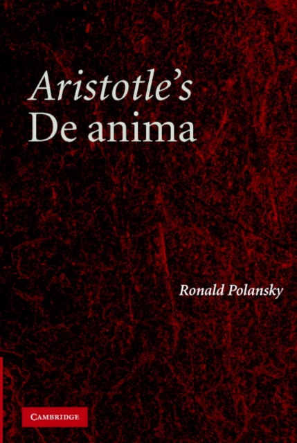Aristotle's De Anima : A Critical Commentary, Hardback Book