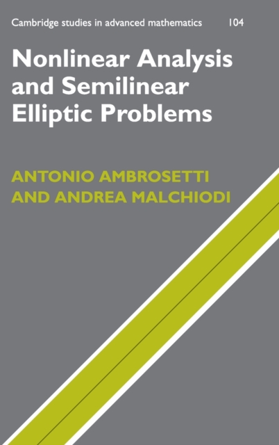 Nonlinear Analysis and Semilinear Elliptic Problems, Hardback Book