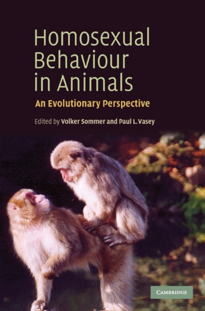 Homosexual Behaviour in Animals : An Evolutionary Perspective, Hardback Book