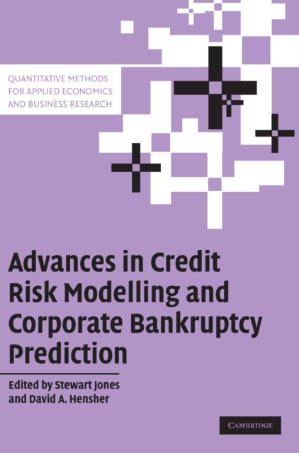 Advances in Credit Risk Modelling and Corporate Bankruptcy Prediction, Hardback Book