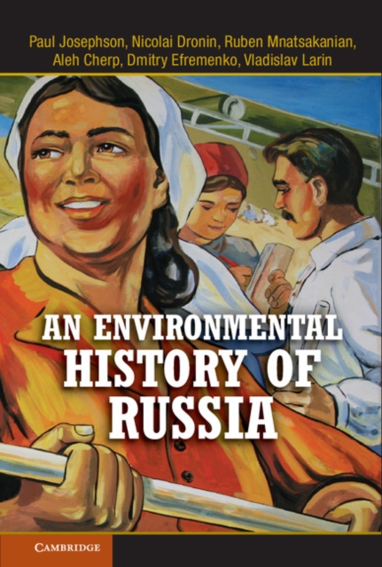 An Environmental History of Russia, Hardback Book
