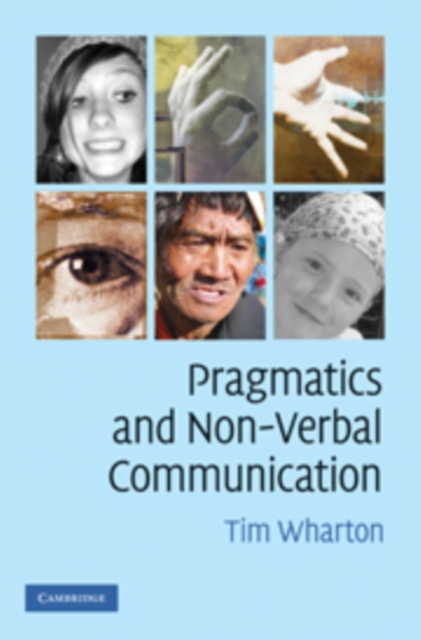 Pragmatics and Non-Verbal Communication, Hardback Book