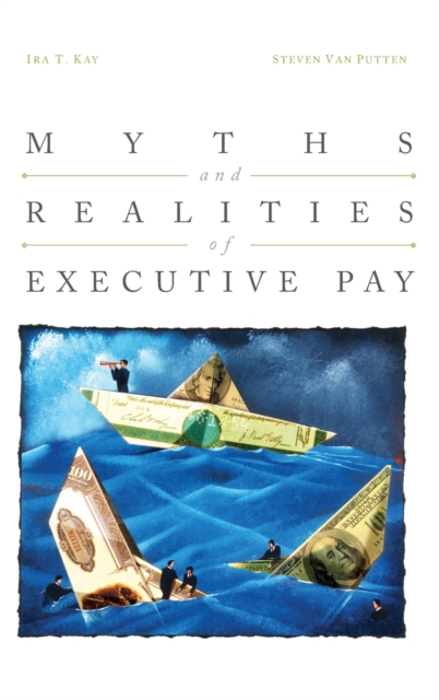 Myths and Realities of Executive Pay, Hardback Book