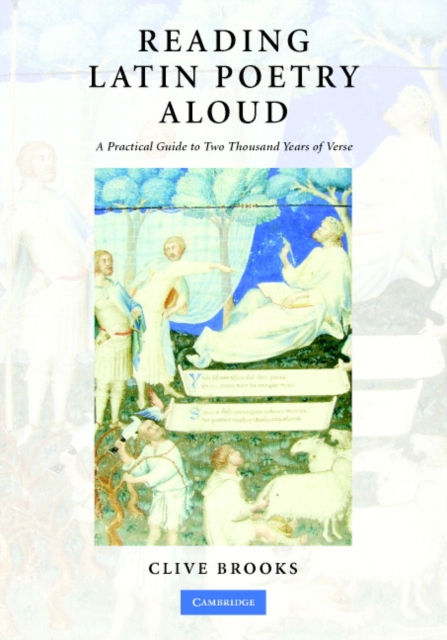 Reading Latin Poetry Aloud Hardback with Audio CDs : A Practical Guide to Two Thousand Years of Verse, Mixed media product Book