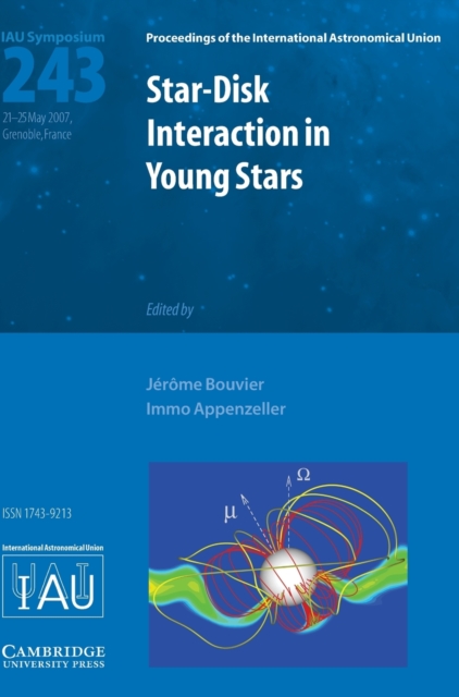 Star-Disk Interaction in Young Stars (IAU S243), Hardback Book
