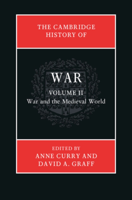 The Cambridge History of War: Volume 2, War and the Medieval World, Hardback Book
