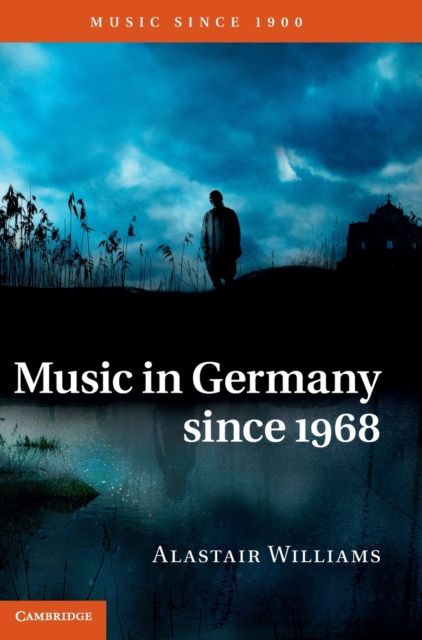 Music in Germany since 1968, Hardback Book
