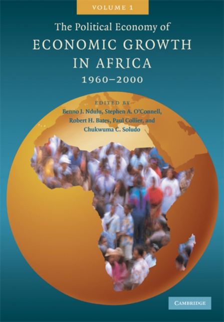 The Political Economy of Economic Growth in Africa, 1960-2000, Hardback Book