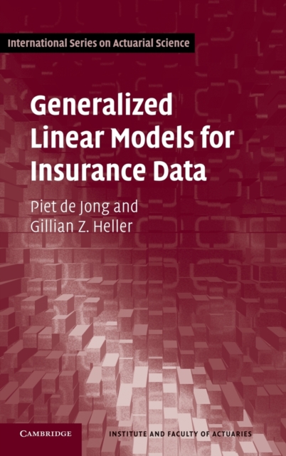Generalized Linear Models for Insurance Data, Hardback Book
