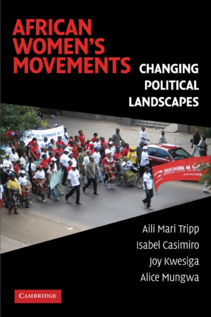 African Women's Movements : Transforming Political Landscapes, Hardback Book