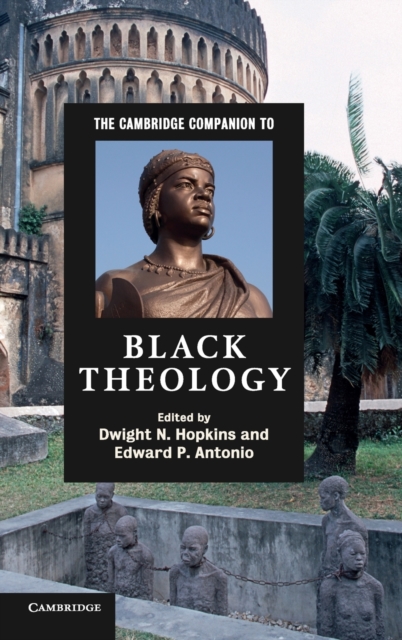 The Cambridge Companion to Black Theology, Hardback Book