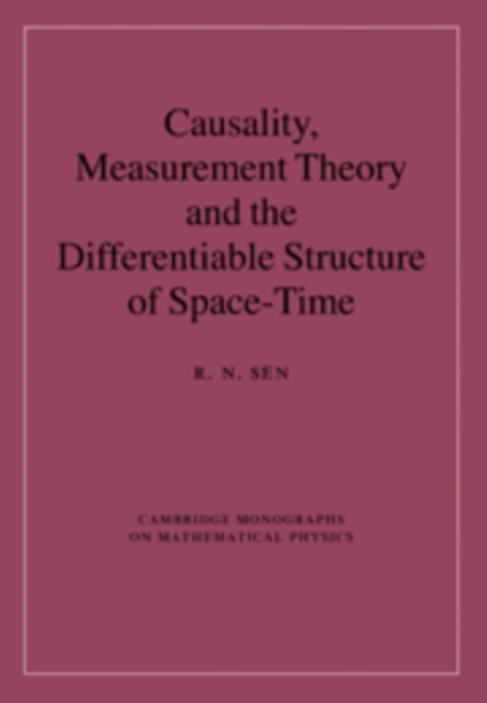 Causality, Measurement Theory and the Differentiable Structure of Space-Time, Hardback Book