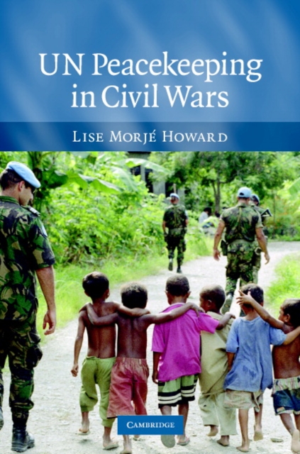 UN Peacekeeping in Civil Wars, Hardback Book