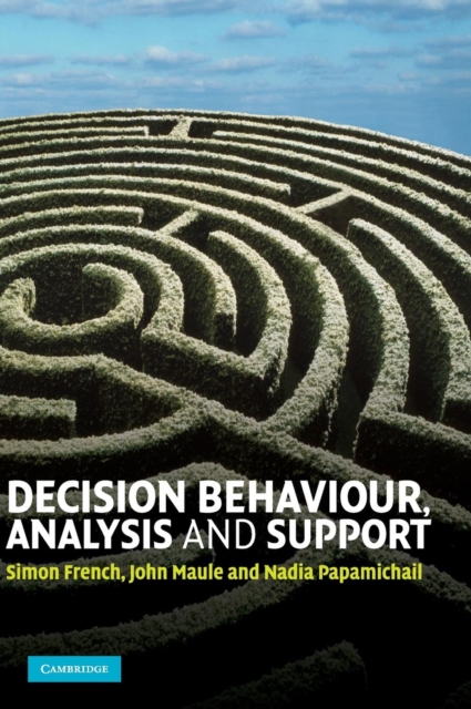 Decision Behaviour, Analysis and Support, Hardback Book