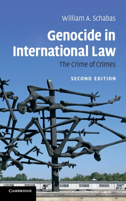 Genocide in International Law : The Crime of Crimes, Hardback Book