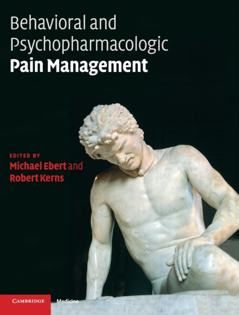 Behavioral and Psychopharmacologic Pain Management, Hardback Book