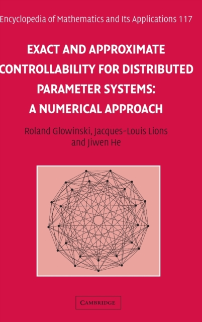 Exact and Approximate Controllability for Distributed Parameter Systems : A Numerical Approach, Hardback Book